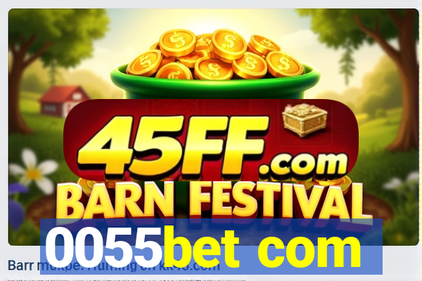 0055bet com